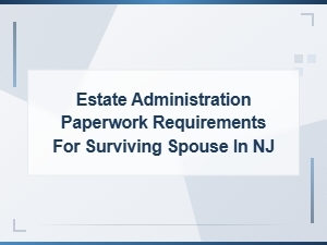 Estate Inventory Forms for Nj Surviving Spouses