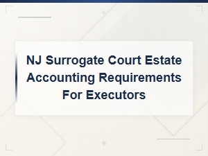 Nj Estate Inventory and Accounting Requirements